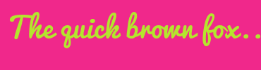 Image with Font Color B4E52E and Background Color F0288B